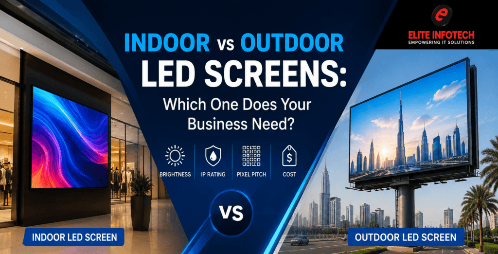 indoor vs outdoor led screen